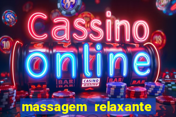 massagem relaxante em betim